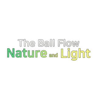 The Ball Flow - Nature and Light